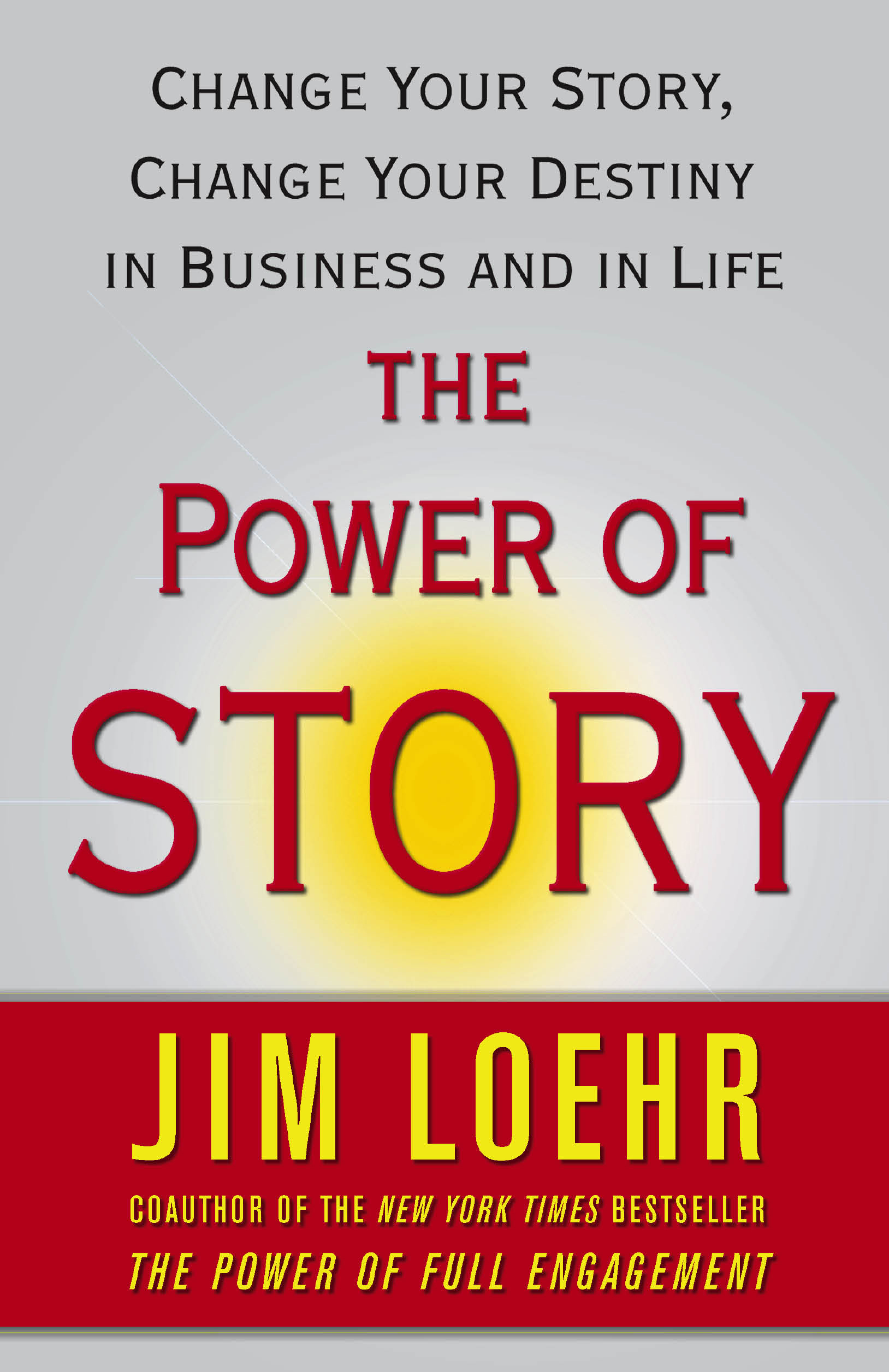 Cover of The Power of Story by Jim Loehr